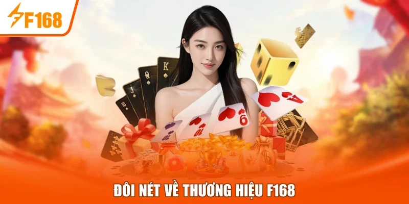Đôi nét về thương hiệu F168