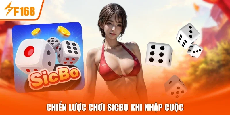 Chiến lược chơi Sicbo khi nhập cuộc