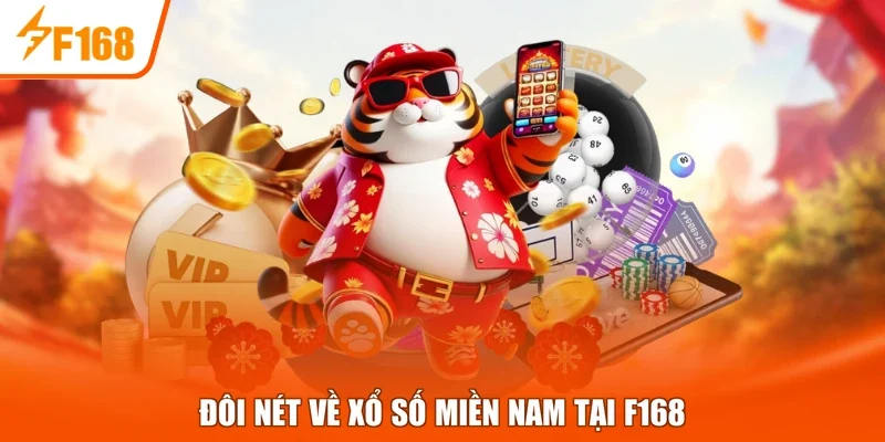 Đôi nét về xổ số miền Nam tại F168