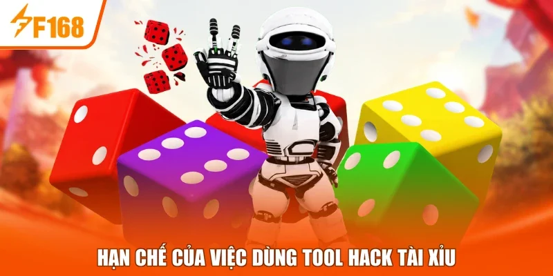 Hạn chế của việc dùng tool hack tài xỉu
