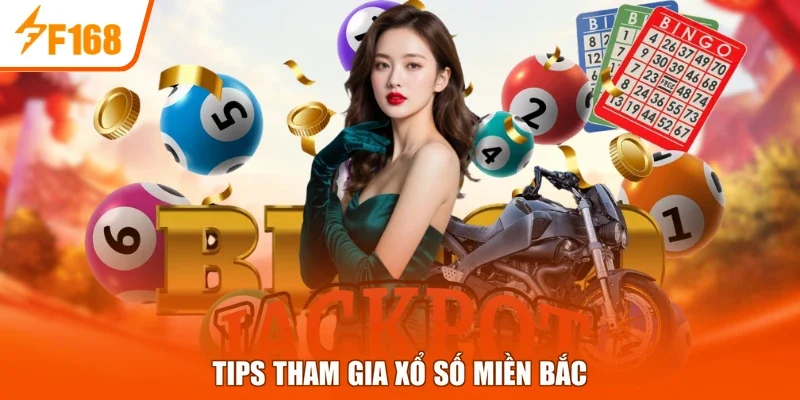 Tips tham gia xổ số miền bắc